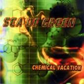 Sea Of Green : Chemical Vacation
